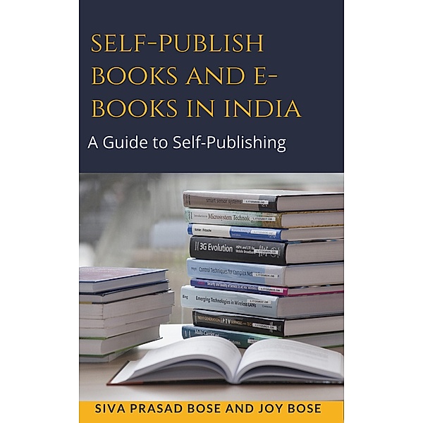 Self Publish Books and e-Books in India, Siva Prasad Bose, Joy Bose