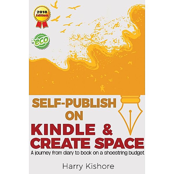 Self-Publish on Kindle and Createspace (Self-publication), Harry Kishore