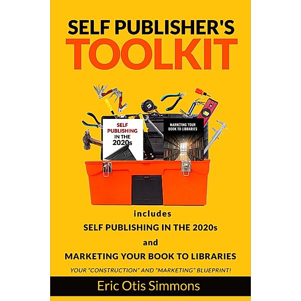 Self Publisher's Toolkit, Eric Otis Simmons