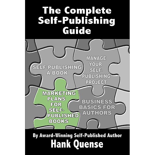 Self-Publishing Guides: Marketing Plans for Self-published Books, Hank Quense