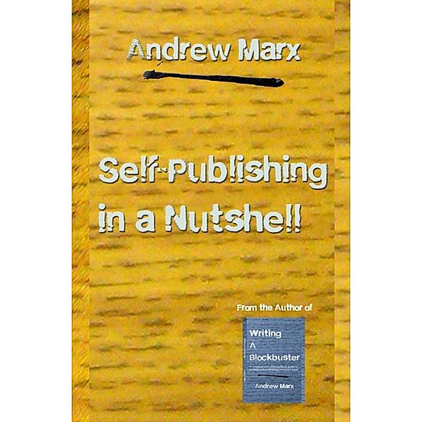 Self-Publishing in a Nutshell, Andrew Marx