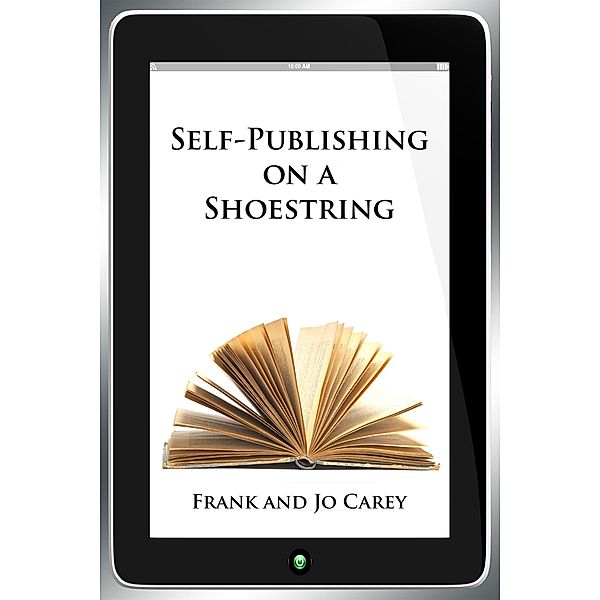 Self-Publishing on a Shoestring, Frank Carey, Jo Carey