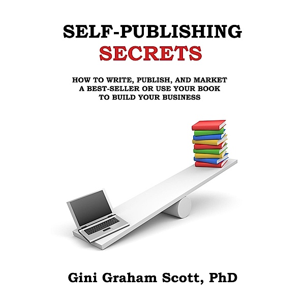Self-Publishing Secrets, Gini Graham Scott