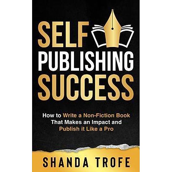 Self-Publishing Success / Transcendent Publishing, Shanda Trofe