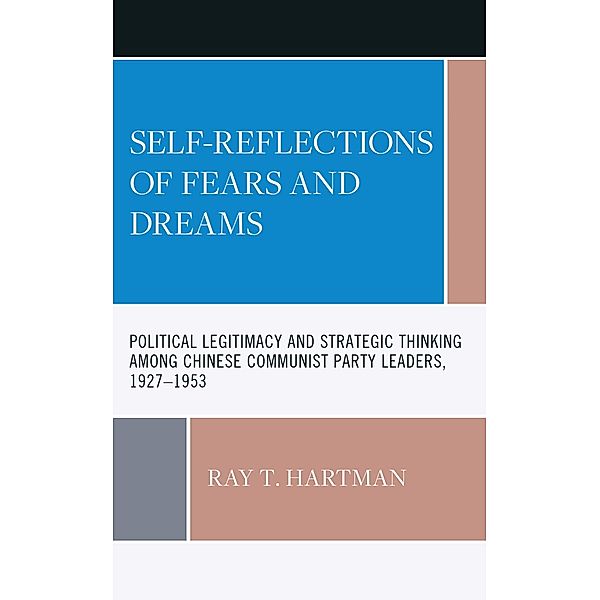 Self-Reflections of Fears and Dreams, Ray T. Hartman