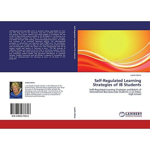 Self-Regulated Learning Strategies of IB Students, Judith White