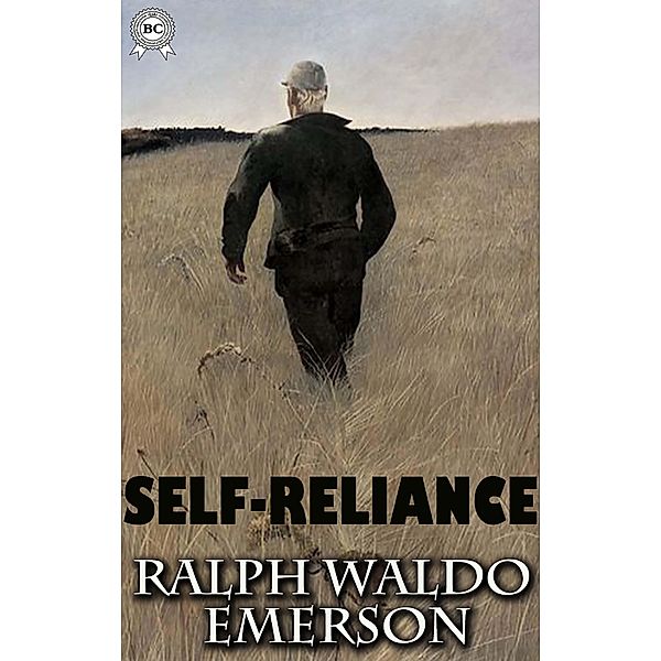 Self-Reliance, Ralph Waldo Emerson