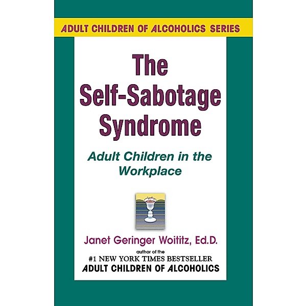 Self-Sabotage Syndrome, Janet G. Woititz