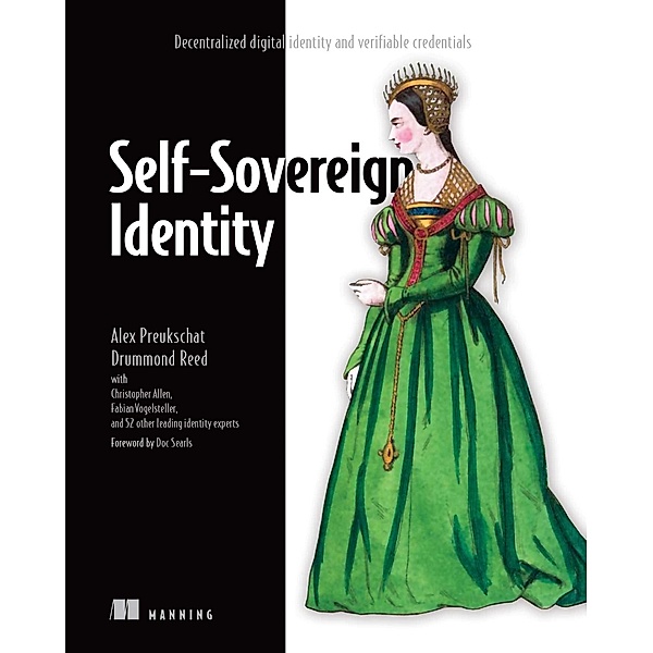 Self-Sovereign Identity, Alex Preukschat, Drummond Reed