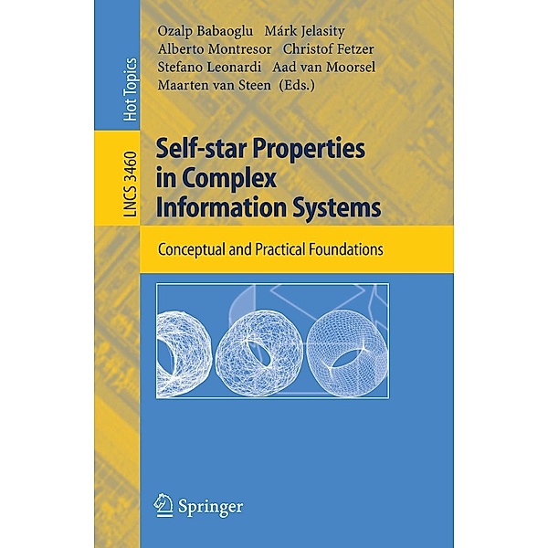 Self-star Properties in Complex Information Systems / Lecture Notes in Computer Science Bd.3460