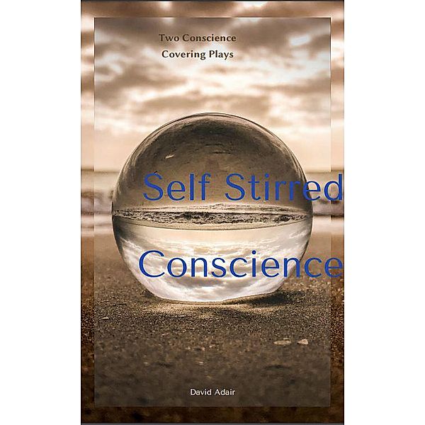 Self Stirred Conscience, Dave Adair