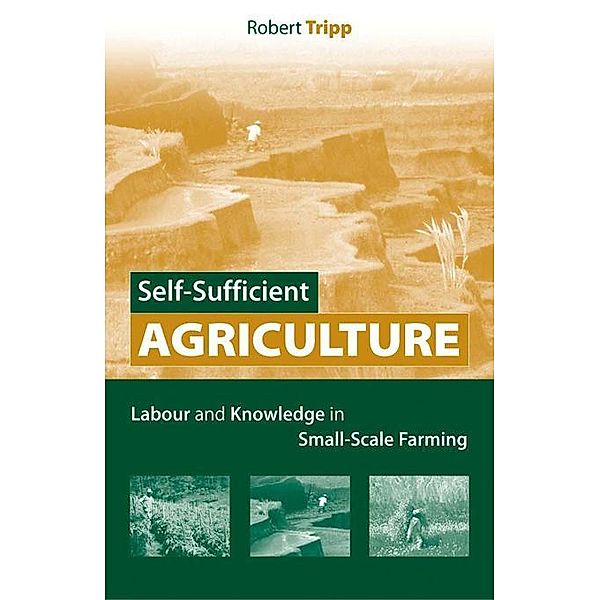Self-Sufficient Agriculture, Robert Tripp