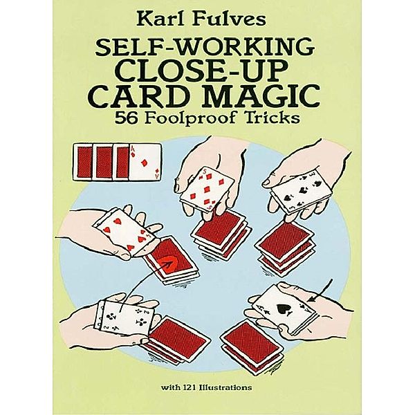 Self-Working Close-Up Card Magic / Dover Magic Books, Karl Fulves