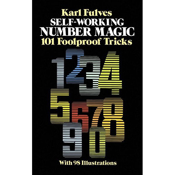 Self-Working Number Magic / Dover Magic Books, Karl Fulves