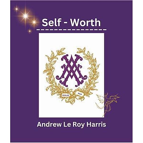 Self - Worth, Andrew L Harris