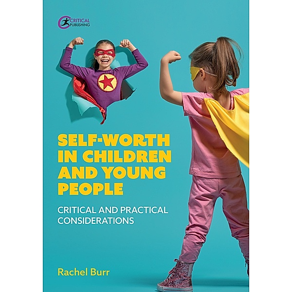 Self-worth in children and young people, Rachel Burr