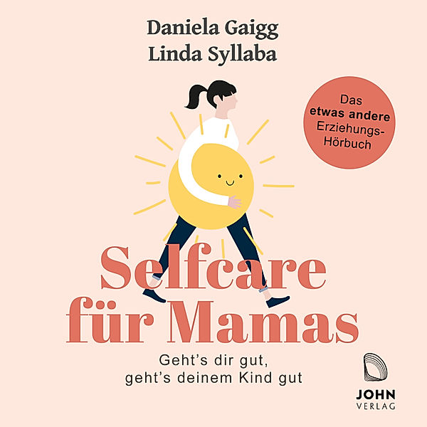 Selfcare für Mamas, Linda Syllaba, Daniela Gaigg