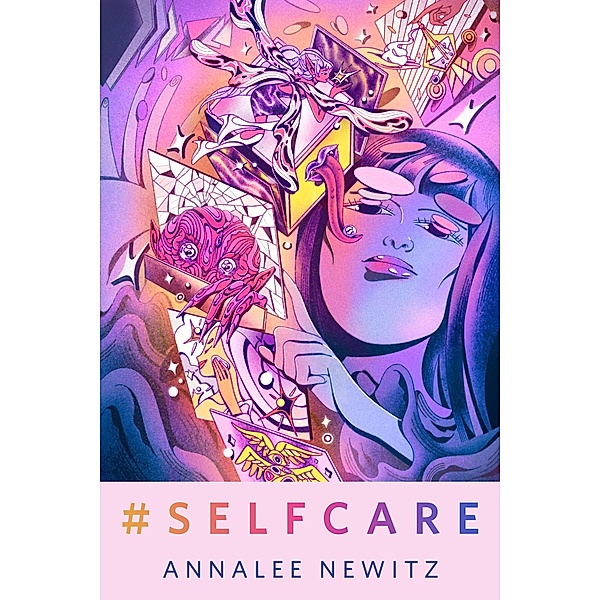 #Selfcare / Tor Books, Annalee Newitz