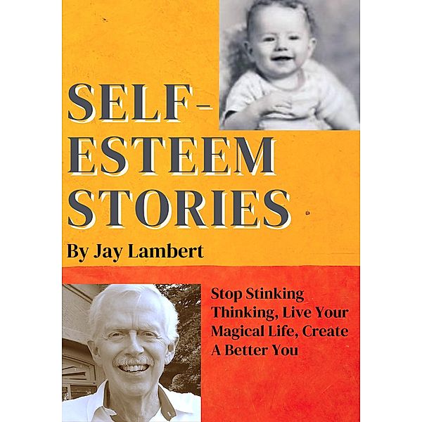 Self~Esteem Stories (Book 2, #2) / Book 2, Jay Lambert