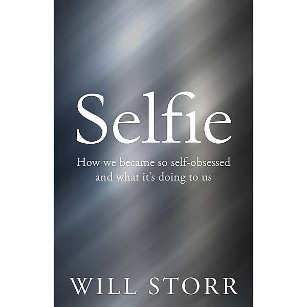 Selfie, Will Storr