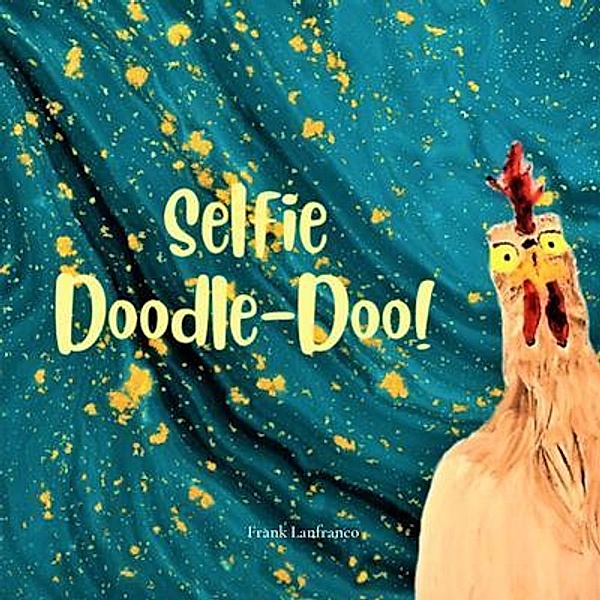 Selfie Doodle Doo!, Frank Lanfranco