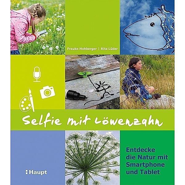 Selfie mit Löwenzahn, Frauke Hohberger, Rita Lüder