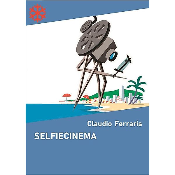 Selfiecinema. Il festival del cinema autoprodotto, Claudio Ferraris