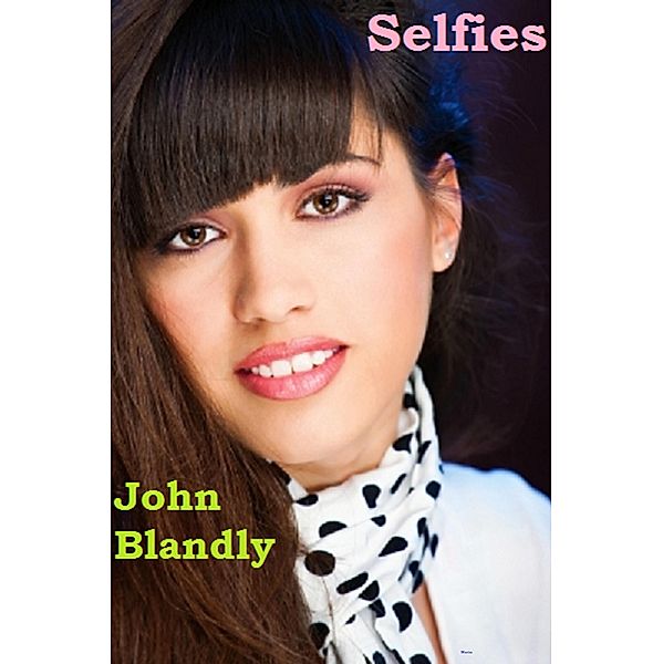 Selfies (science fiction) / science fiction, John Blandly