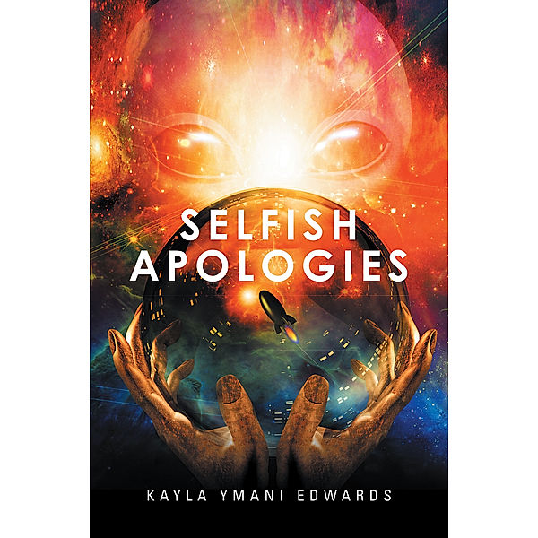 Selfish Apologies, Kayla Ymani Edwards