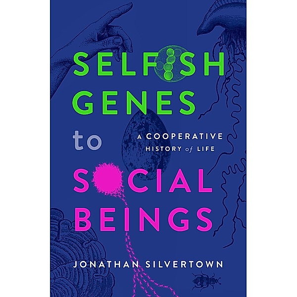 Selfish Genes to Social Beings, Jonathan Silvertown