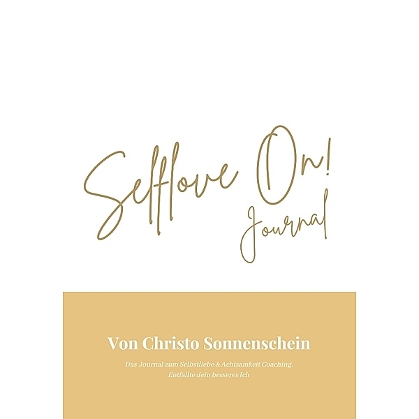 Selflove On! Journal, Christo Sonnenschein