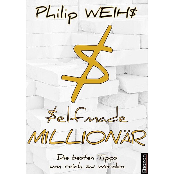 Selfmade Millionär, Philip Weihs
