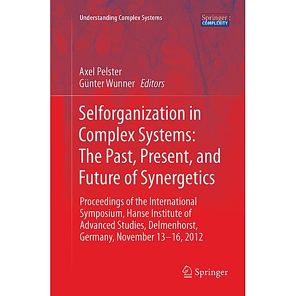 Selforganization in Complex Systems: The Past, Present, and Future of Synergetics