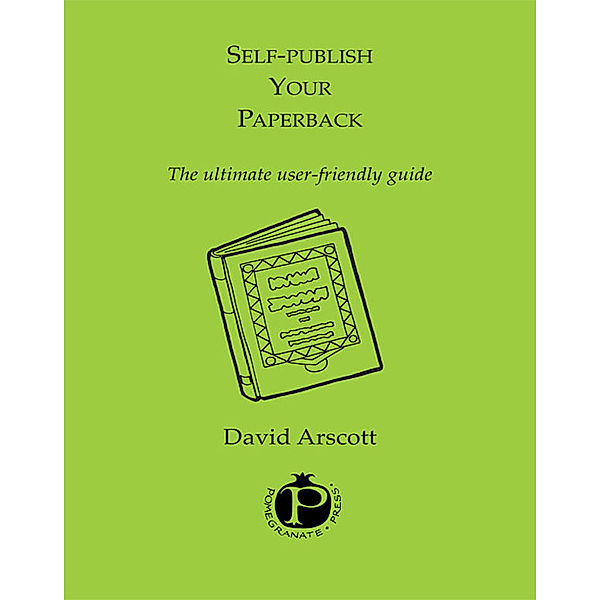 Selfpublish Your Paperback, David Arscott
