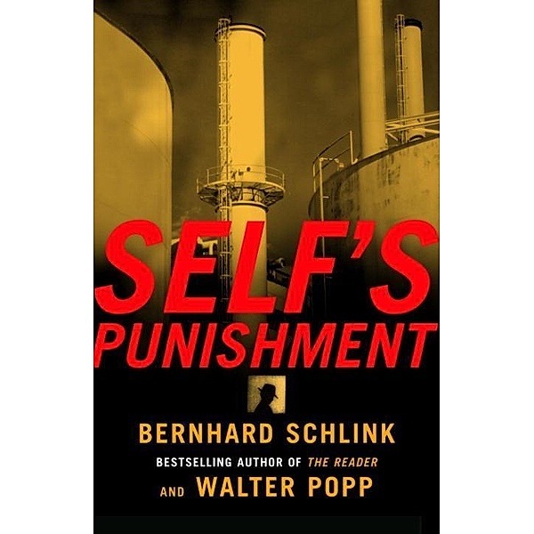 Self's Punishment / Gerhard Self Bd.1, Bernhard Schlink, Walter Popp
