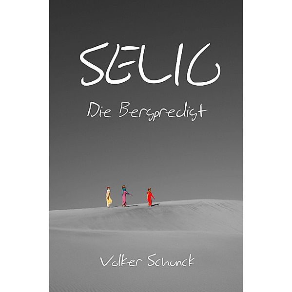 Selig, Volker Schunck