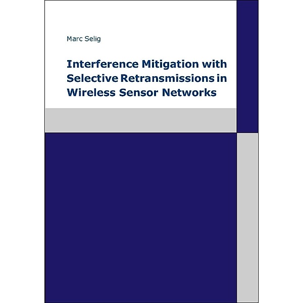 Selig, M: Wireless Sensor Networks, Marc Selig
