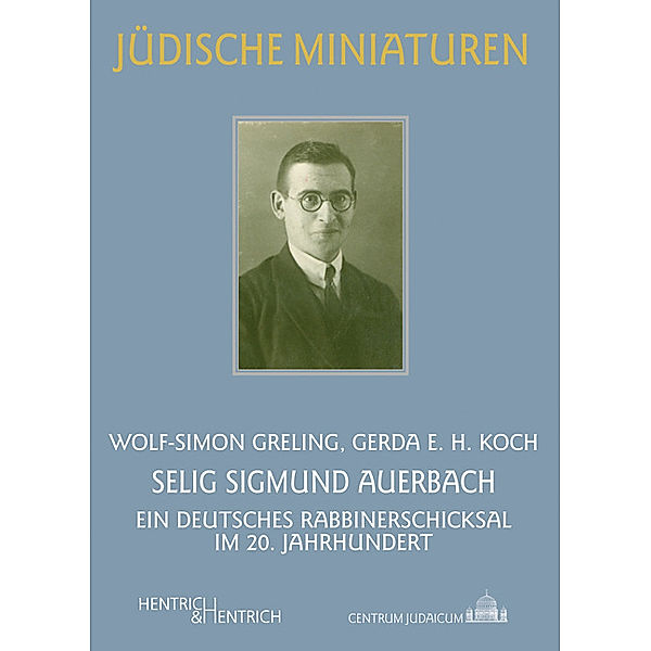 Selig Sigmund Auerbach, Gerda E. H. Koch, Wolf-Simon Greling