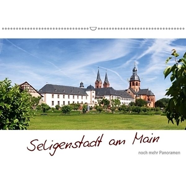 Seligenstadt am Main - noch mehr Panoramen (Wandkalender 2017 DIN A2 quer), Arie Kruit
