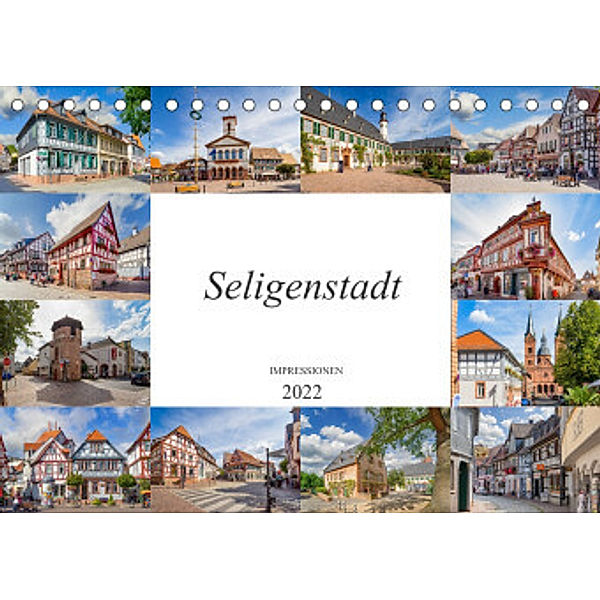 Seligenstadt Impressionen (Tischkalender 2022 DIN A5 quer), Dirk Meutzner