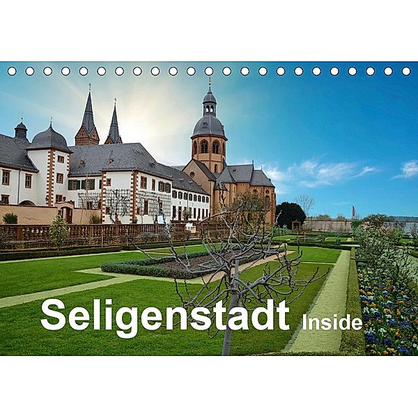 Seligenstadt Inside (Tischkalender 2021 DIN A5 quer), Claus Eckerlin