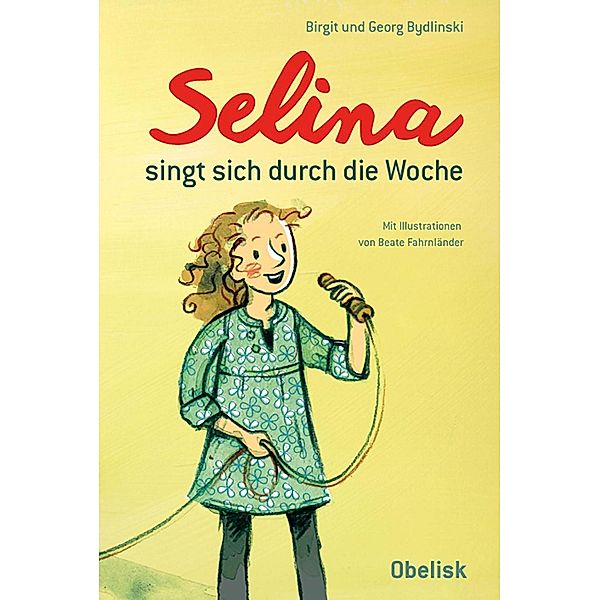 Selina singt sich durch die Woche, Bydlinski Georg, Birgit Bydlinski