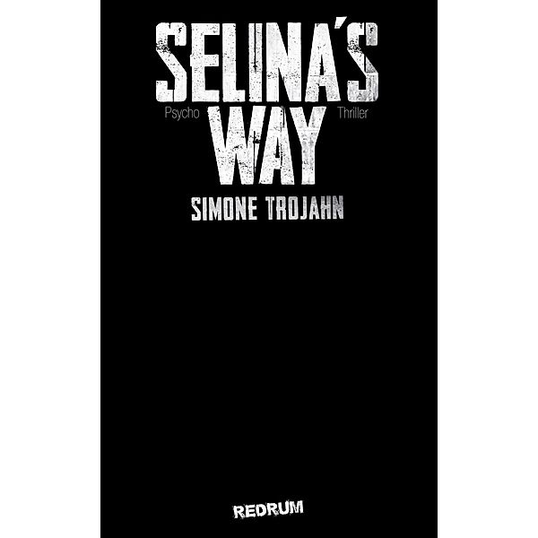 Selinas Way 1 / Selinas Way Bd.1, Simone Trojahn