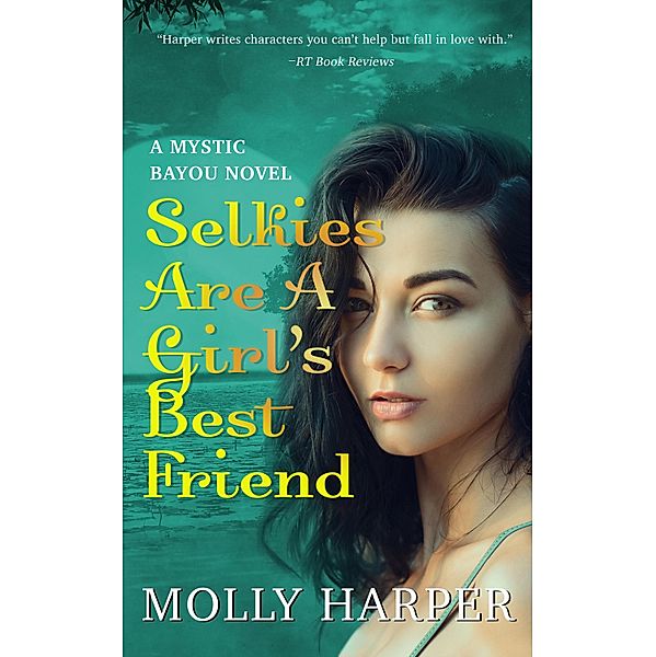 Selkies Are a Girl's Best Friend / NYLA, Molly Harper