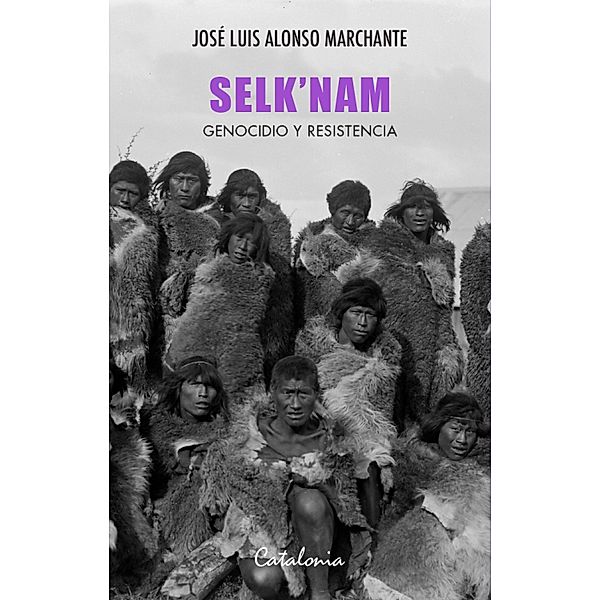 Selk'nam, José Luis Alonso Marchante