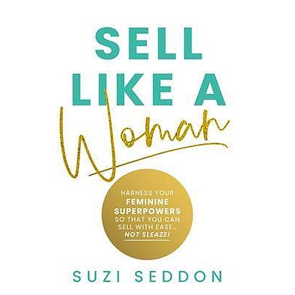 Sell Like A Woman, Suzi Seddon