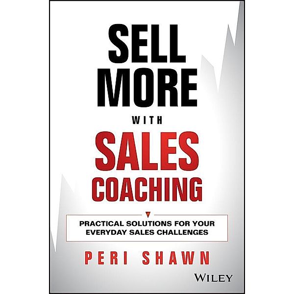 Sell More With Sales Coaching, Peri Shawn