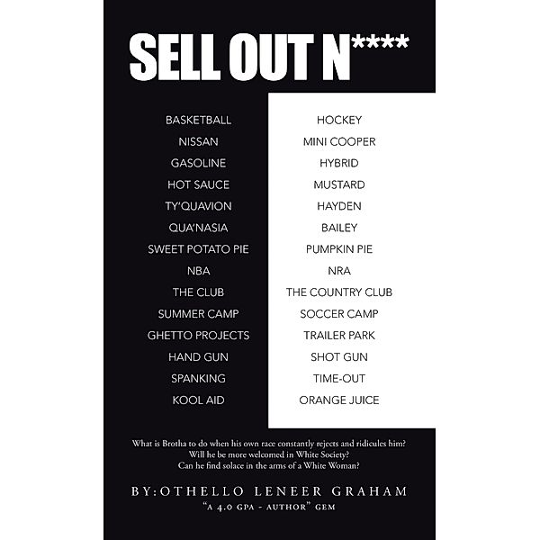 Sell out N****, Othello Leneer Graham