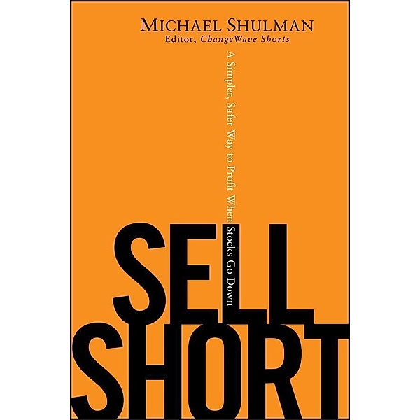 Sell Short, Michael Shulman