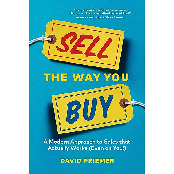 Sell the Way You Buy, David Priemer